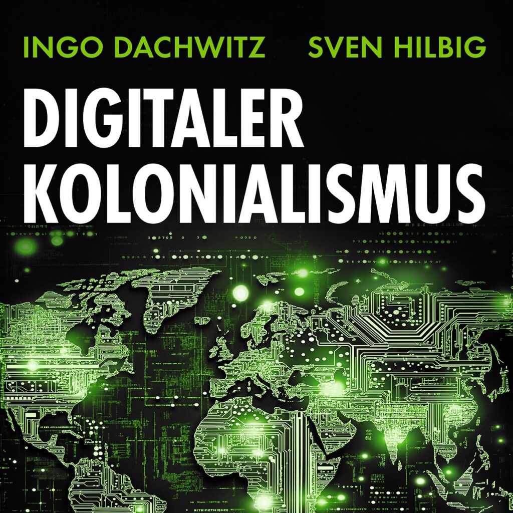 Digitaler Kolonialismus